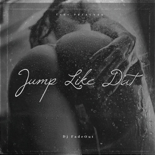 Fadeout - Jump Like Dat (Preview)