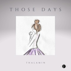 Thalamin - Those Days