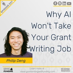 Ep. 337: Why AI Won't Take Your Grant Writing Job