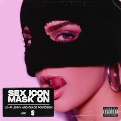 Sex Icon/Mask On Ft. Quade Poundsign