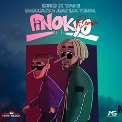 Pinokyo Dro X Yani - Remix Prodz by Dad BeatZ & Jean Luc Verna