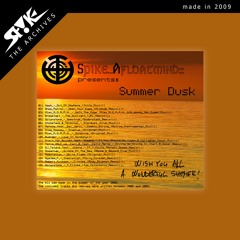 [ARCHIVE] Spike Afloatmind - Summer Dusk (2009)
