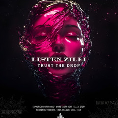 Trust The Drop - Zilli