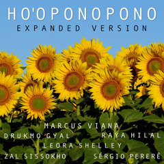 Ho'oponopono (Expanded Version) [feat. Drukmo Gyal, Leora Shelley, Raya Hilal, Sérgio Pererê & Zal Sissokho]
