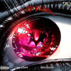 IN MY BLOOD - UNKNXWN x BaruKKan