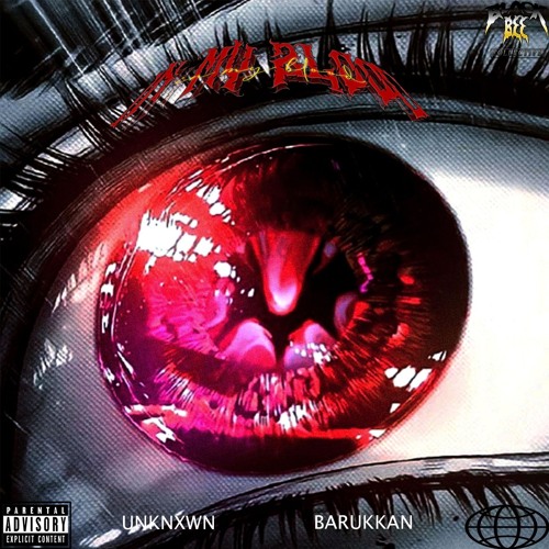 IN MY BLOOD - UNKNXWN x BaruKKan