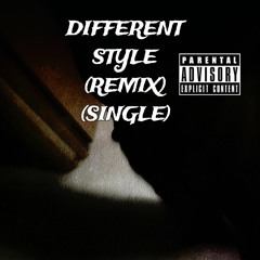 Lil Z - DIFFERENT STYLE (REMIX) (SINGLE)  2024