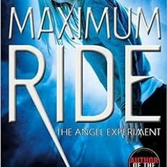 *% The Angel Experiment: A Maximum Ride Novel (Book 1) BY: James Patterson (Author) @Literary work=