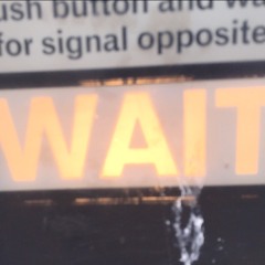 Wait