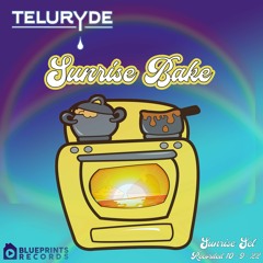 Teluryde - Sunrise Bake Set - 10-9-22 San Diego CA