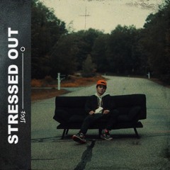 STRESSED OUT