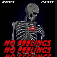 Regis Zzz feat Cassy No feelings