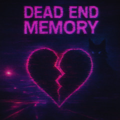Dead End Memory (prod. saint mike)