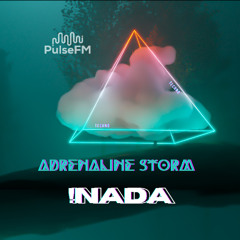 Adrenaline Storm #002 by Pavel Kaleev presents !NADA