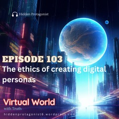 Virtual World with Truth - EP03-The psychology of immersion