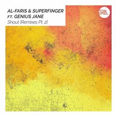 Al-Faris & Superfinger - Shout (Tom & Dexx Remix) [Radio Edit]