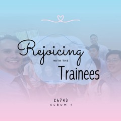 [JAM] Ch743/H938 - 不再是我！/ No Longer I! (w/ 2026 Trainees & EL, TW, JW)
