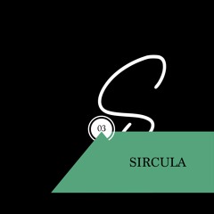 Slowly Episode #03 - Sircula