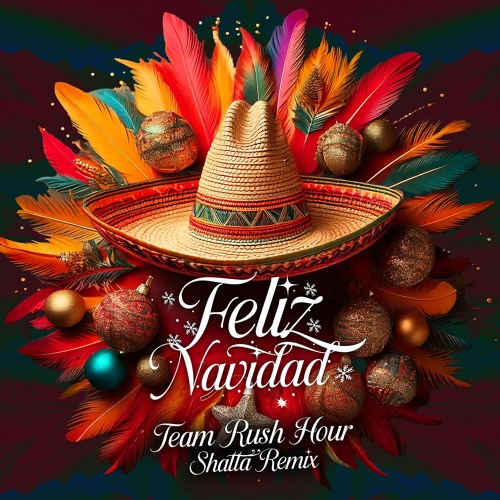 Feliz Navidad (Team Rush Hour Remix) *Filter due copyright*