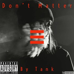 Dont Matter Ft. Fam 9ine (Prod. Diemond Beatz)