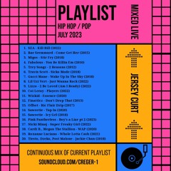 Play List - July 2023 (Hip Hop / Pop)