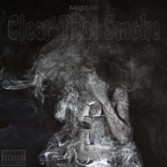 Clear That Smoke