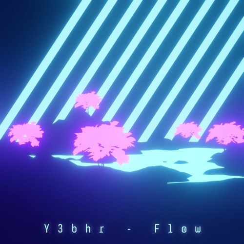 Y3bhr - Flow