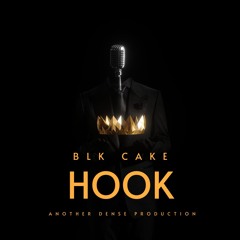 BLK CAKE - HOOK