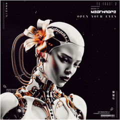 Neothrope_ Open Your Eyes [ 2024 VIP MASTER ] FREE DOWNLOAD*