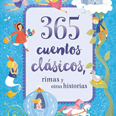 View EPUB 📝 365 cuentos clasicos (Children's Spanish Language Padded Storybook Treas