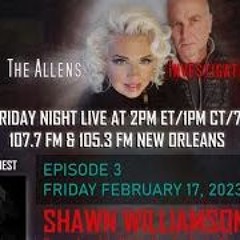 The Allens Investigate Welcomes Shawn Williamson, February 17th, 2023