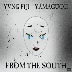 FROM THE SOUTH W// YAMAGUCCI