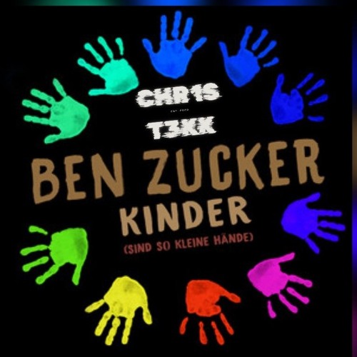 BEN ZUCKER - KINDER - CHR1ST3KK [TECHNO BOOTLEG]