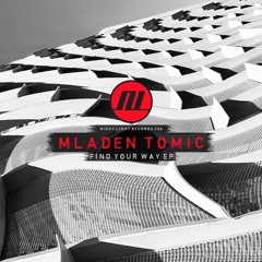 Mladen Tomic - Find Your EP - Night Light Records
