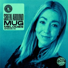 Sbeen Around | MUG Melodies EP 49