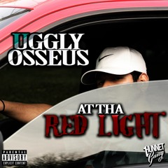 UgglyOsseus - At Tha Redlight