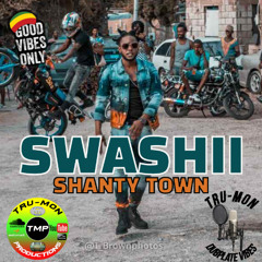 SWASHII - Shanty Town / TruMon Dubplate