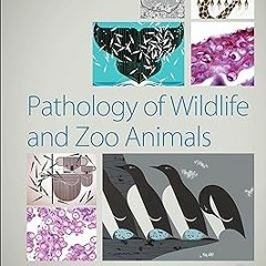 ~Read~[PDF] Pathology of Wildlife and Zoo Animals - Karen A. Terio (Editor),Denise McAloose (Ed