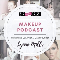 Girl Meets Brush MakeUp Podcast - Episode One