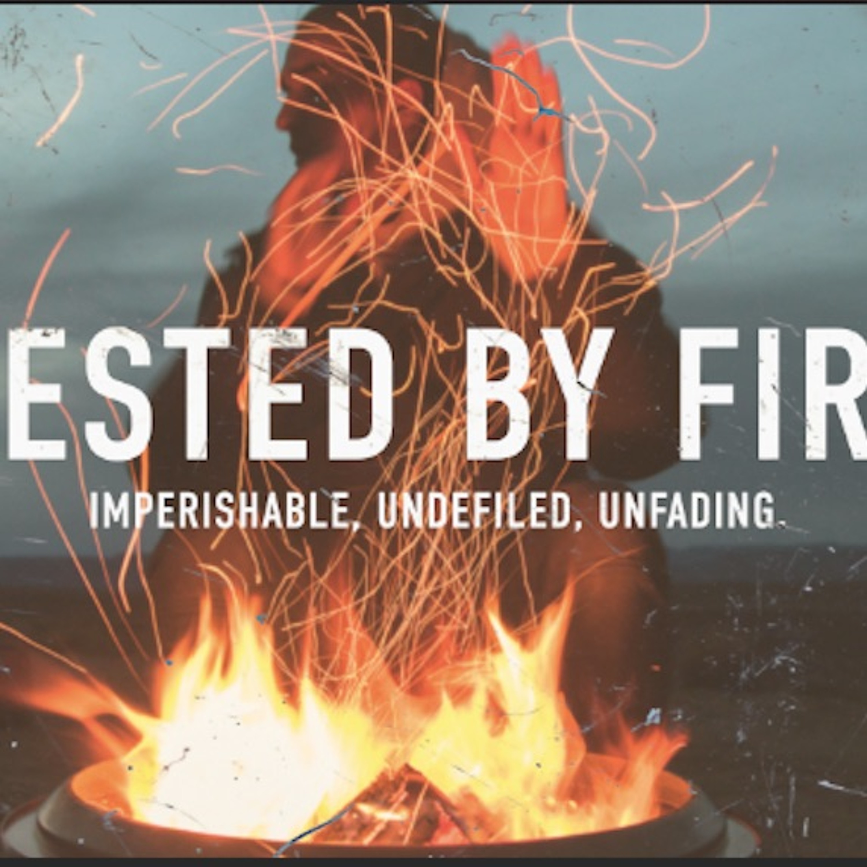 Hope Church - Tested By Fire - Why We Keep Going -  June 19, 2022 episode artwork