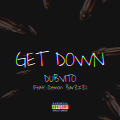 Get Down (Feat. Demon BarZzZ)