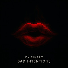 BAD INTENTIONS
