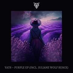 Yats - Purple (Juliane Wolf Remix)