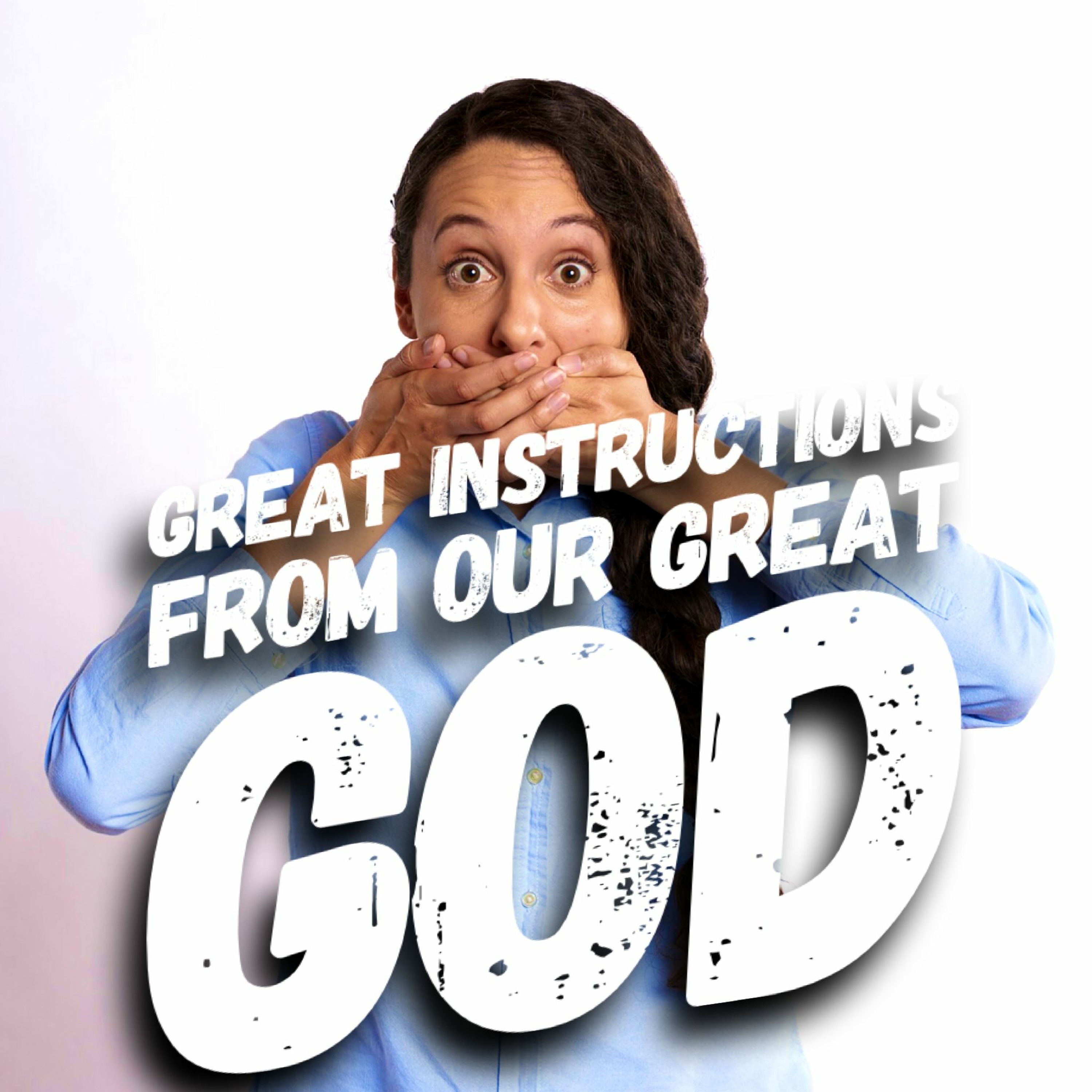 9/17/23 - Great Instructions From Our Great God episode artwork