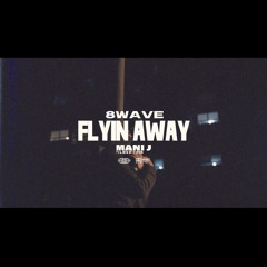 8Wave - Flyin Away