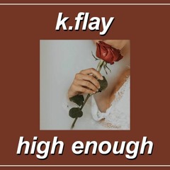 K.Flay - High Enough (Hardstyle Flip) [CLIP]