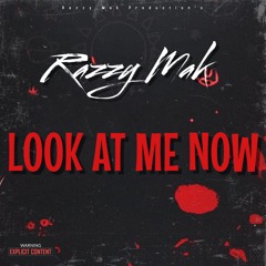 Look At Me Now