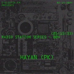 E'Klektik.FM 004 - HAYAN(PK)