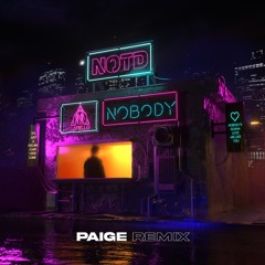 NOTD, Catello - Nobody (Paige Remix)