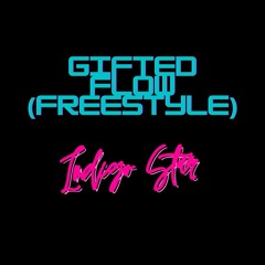 Gifted Flows (Freestyle)